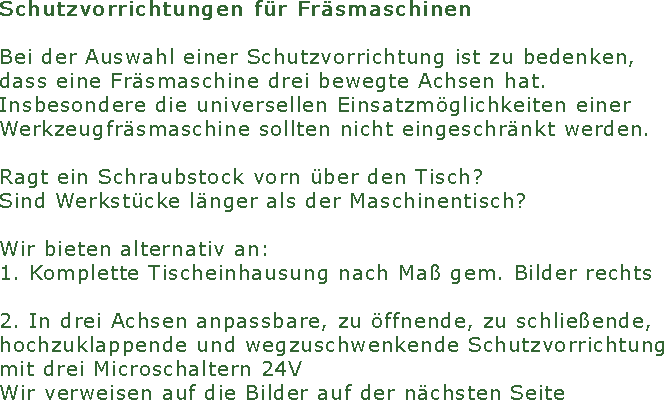 Schutzvorrichtungen f�r Fr�smaschinen