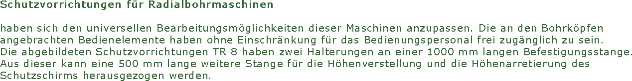 Schutzvorrichtungen f�r Radialbohrmaschinen