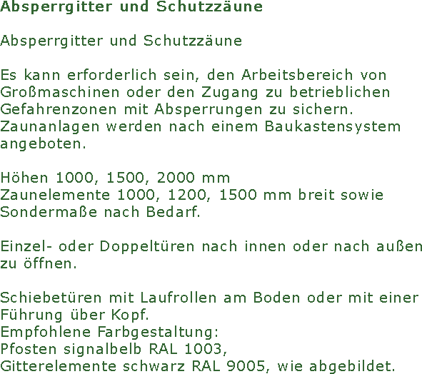 Absperrgitter und Schutzz�une